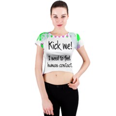 Kick Me! Crew Neck Crop Top by psychodeliciashop