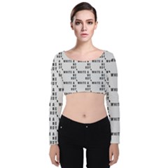 White And Nerdy - Computer Nerds And Geeks Velvet Long Sleeve Crop Top by DinzDas