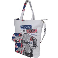 Choose To Be Tough & Chill Shoulder Tote Bag by Bigfootshirtshop