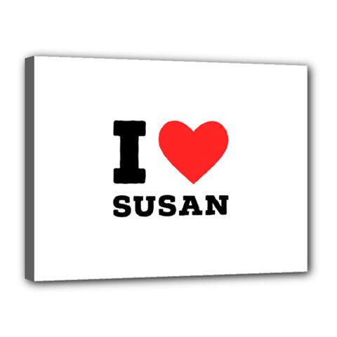 I Love Susan Canvas 16  X 12  (stretched) by ilovewhateva