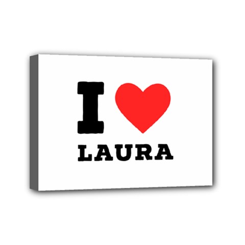I Love Laura Mini Canvas 7  X 5  (stretched) by ilovewhateva