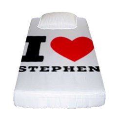 I Love Stephen Fitted Sheet (single Size) by ilovewhateva