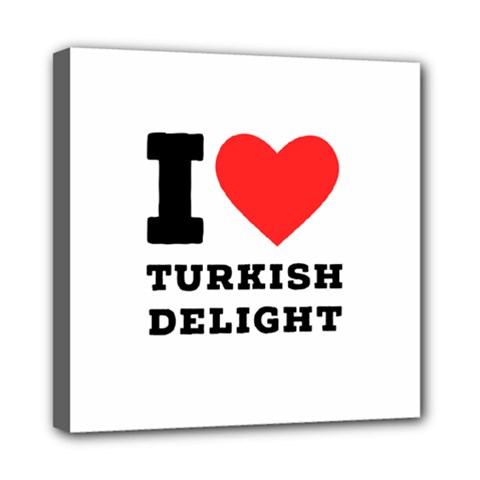 I Love Turkish Delight Mini Canvas 8  X 8  (stretched) by ilovewhateva