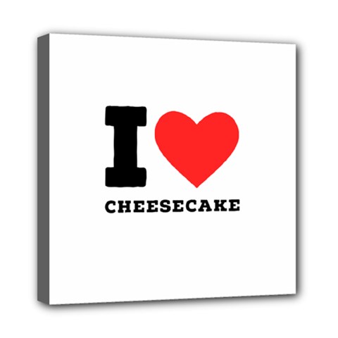 I Love Cheesecake Mini Canvas 8  X 8  (stretched) by ilovewhateva