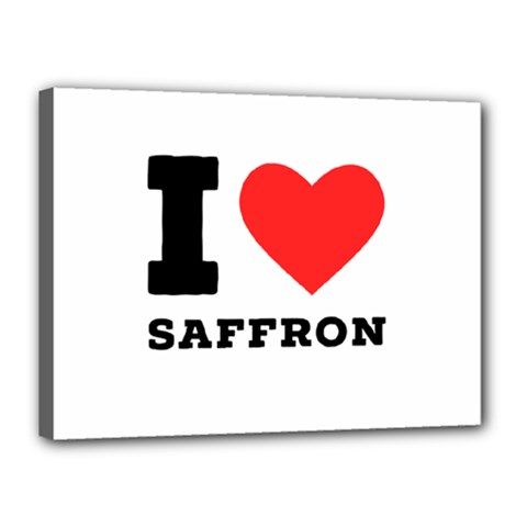 I Love Saffron Canvas 16  X 12  (stretched) by ilovewhateva