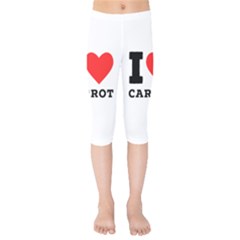 I Love Carrots  Kids  Capri Leggings  by ilovewhateva