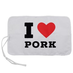 I Love Pork  Pen Storage Case (l) by ilovewhateva