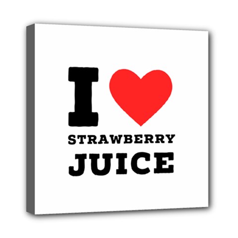 I Love Strawberry Juice Mini Canvas 8  X 8  (stretched) by ilovewhateva