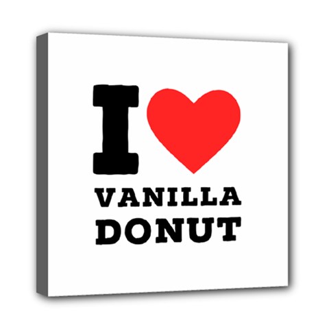 I Love Vanilla Donut Mini Canvas 8  X 8  (stretched) by ilovewhateva