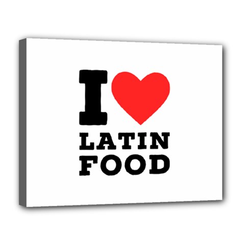 I Love Latin Food Canvas 14  X 11  (stretched) by ilovewhateva