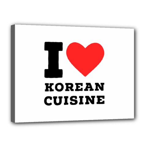 I Love Korean Cuisine Canvas 16  X 12  (stretched) by ilovewhateva