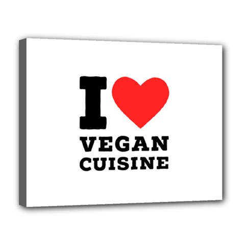 I Love Vegan Cuisine Canvas 14  X 11  (stretched) by ilovewhateva