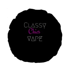 Classy Chics Vape  Standard Flano Round Cushion  by OCDesignss