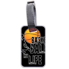 Basketball Is My Life Luggage Tags (two Sides) by Valentinaart