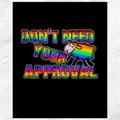 Dont Need Your Approval Canvas 11  X 14   by Valentinaart