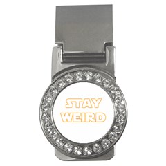 Stay Weird Money Clips (cz)  by Valentinaart