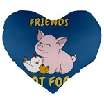 Friends Not Food - Cute Pig and Chicken Large 19  Premium Heart Shape Cushions Front