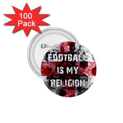 Football Is My Religion 1 75  Buttons (100 Pack)  by Valentinaart