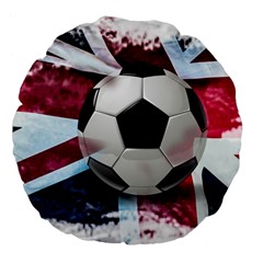 Soccer Ball With Great Britain Flag Large 18  Premium Flano Round Cushions by Vaneshart