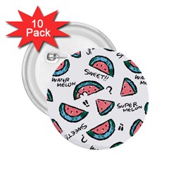 Illustration Watermelon Fruit Sweet Slicee 2 25  Buttons (10 Pack)  by Sudhe