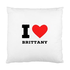 I Love Brittany Standard Cushion Case (one Side) by ilovewhateva