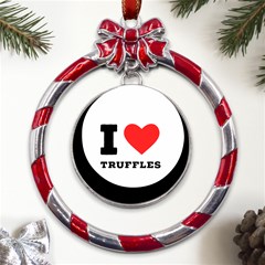 I Love Truffles Metal Red Ribbon Round Ornament by ilovewhateva