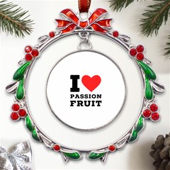 I Love Passion Fruit Metal X mas Wreath Ribbon Ornament by ilovewhateva