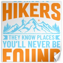 Be Nice To Hikers T- Shirt Be Nice To Hikers T- Shirt Yoga Reflexion Pose T- Shirtyoga Reflexion Pose T- Shirt Canvas 12  X 12  by hizuto