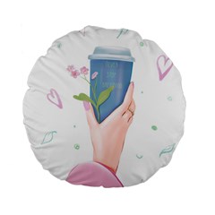 Never Stop Dreaming Standard 15  Premium Round Cushions by SychEva