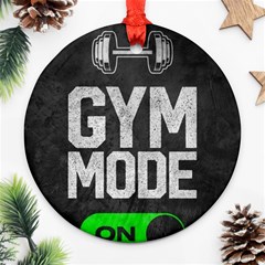 Gym Mode Ornament (round) by Store67